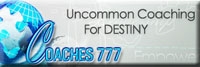 Coaches777: UNCOMMON Coaching For Breakthroughs